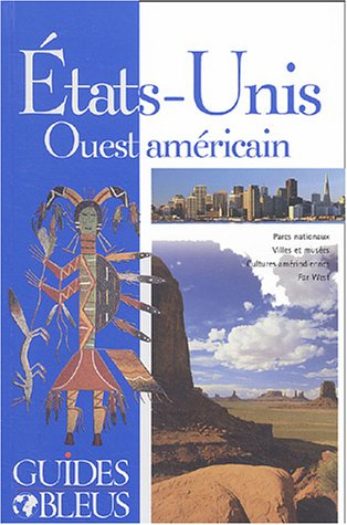 guide bleu : etats-unis ouest americain