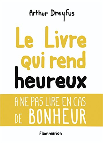 Le livre qui rend heureux