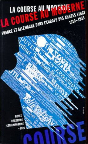 la course au moderne : france et allemagne dans l'europe des années vingt 1919-1933