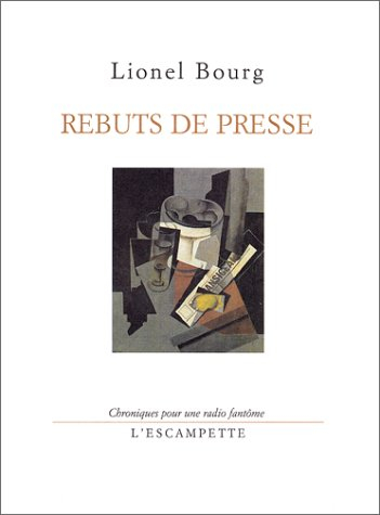 Rebuts de presse : chroniques pour une radio fantôme