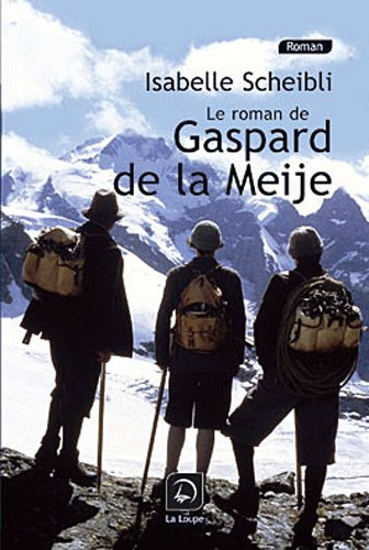 Le roman de Gaspard de la Meije