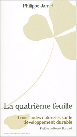 La quatrième feuille : trois études naturelles sur le développement durable
