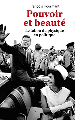 Pouvoir et beauté : le tabou du physique en politique