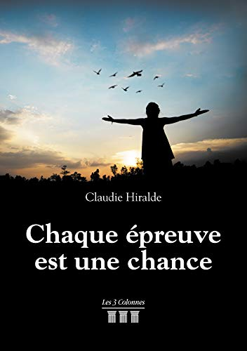 Chaque épreuve est une chance