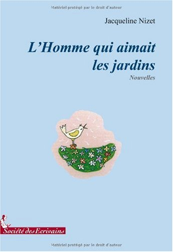 L'homme qui aimait les jardins