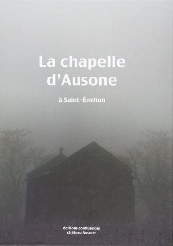 La chapelle d'Ausone à Saint-Emilion. The Ausone chapel in Saint-Emilion