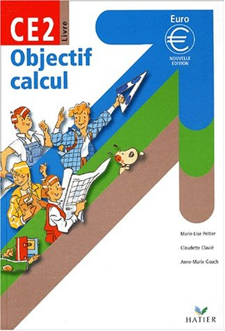 Objectif calcul CE2 : cycle des approfondissements