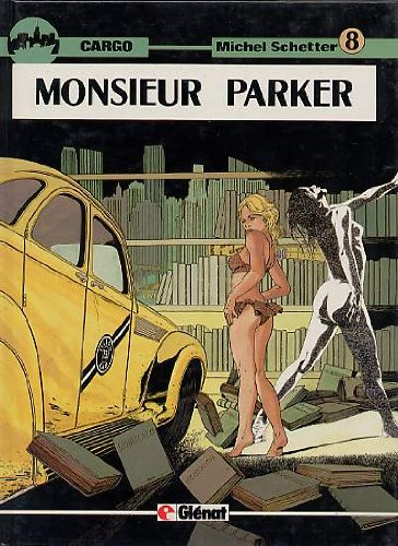 Cargo. Vol. 8. Monsieur Parker