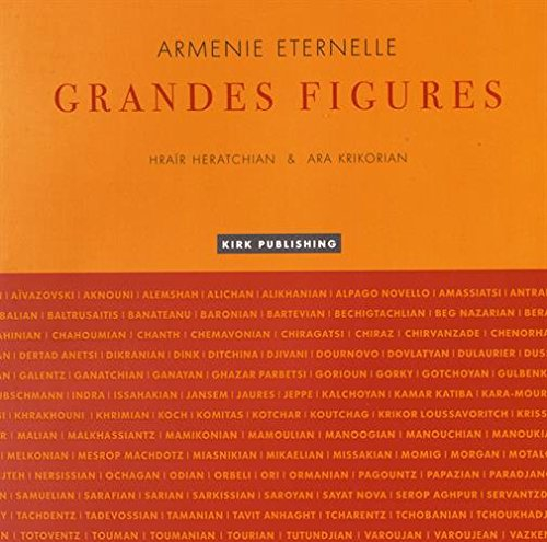 Arménie éternelle : grandes figures