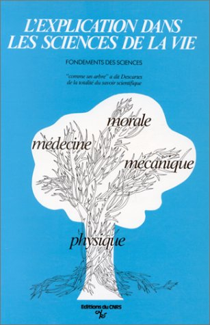 l'explication dans les sciences de la vie