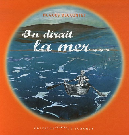 On dirait la mer...