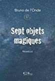 Sept objets magiques