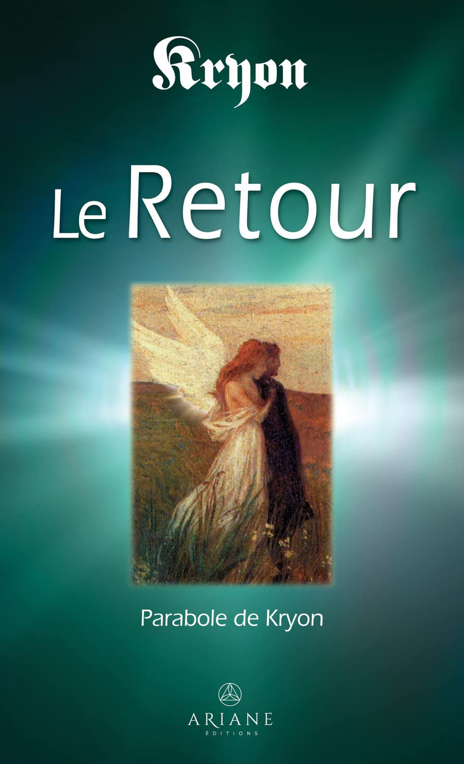 Le Retour : parabole de kryon