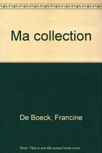 Ma collection