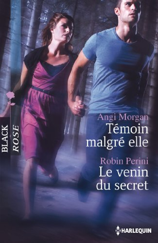 Témoin malgré elle. Le venin du secret