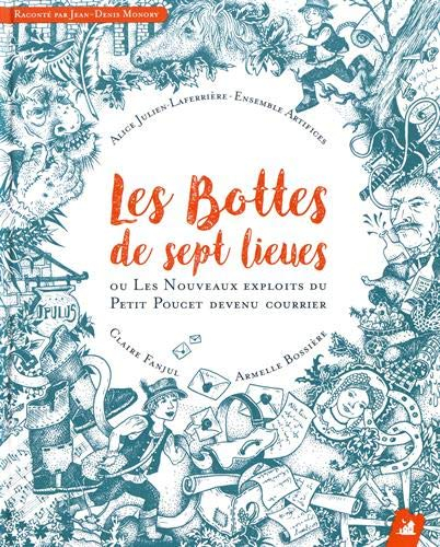 Les bottes de sept lieues ou Les nouveaux exploits du Petit Poucet devenu courrier