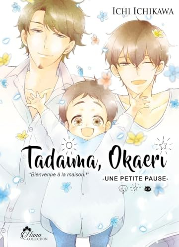 Tadaima, Okaeri. Vol. 4. Une petite pause