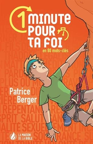 1 minute pour ta foi. En 80 mots-clés