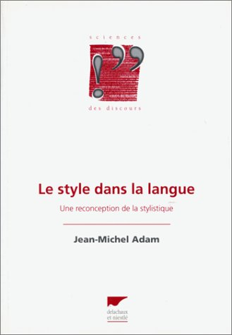 Le style dans la langue : une reconception de la stylistique