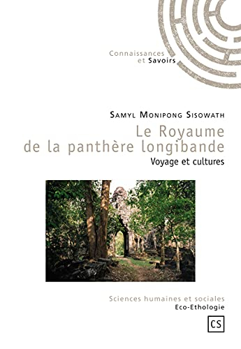 Voyage au royaume de la panthère longibande : voyage et cultures, roman
