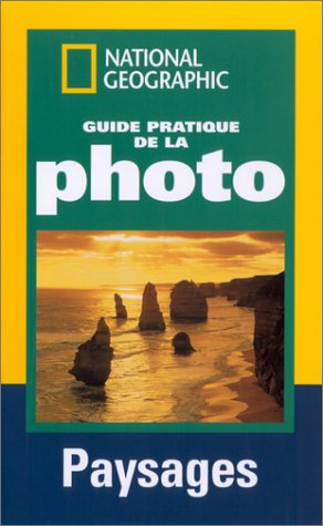 Paysages : les secrets pour réussir vos photos