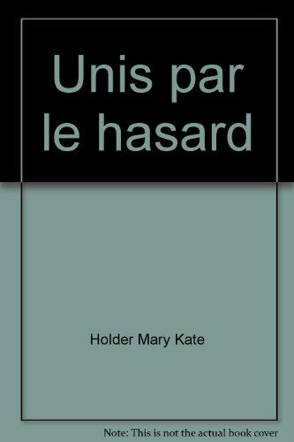 Unis par le hasard
