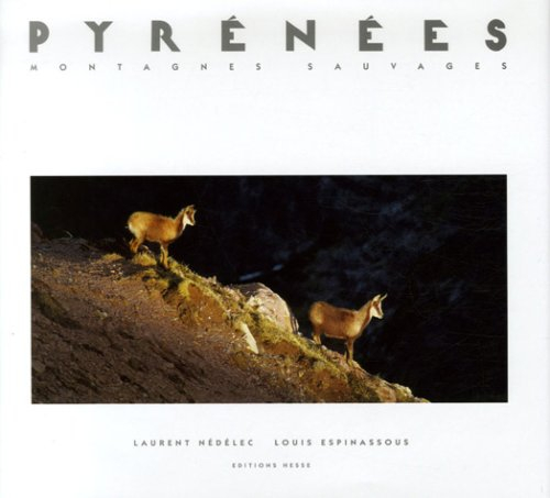 Pyrénées : montagnes sauvages