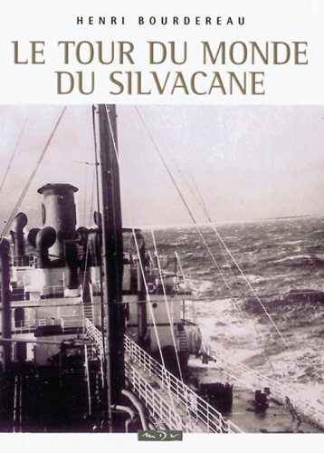 Le tour du monde du Silvacane