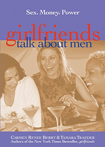 girlfriends talk about men: sex, money, power