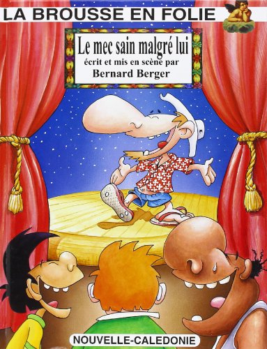 le mec sain malgré lui