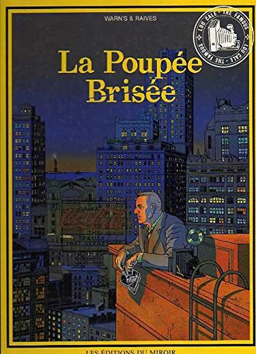 Lou Cale : the famous. Vol. 1. La poupée brisée