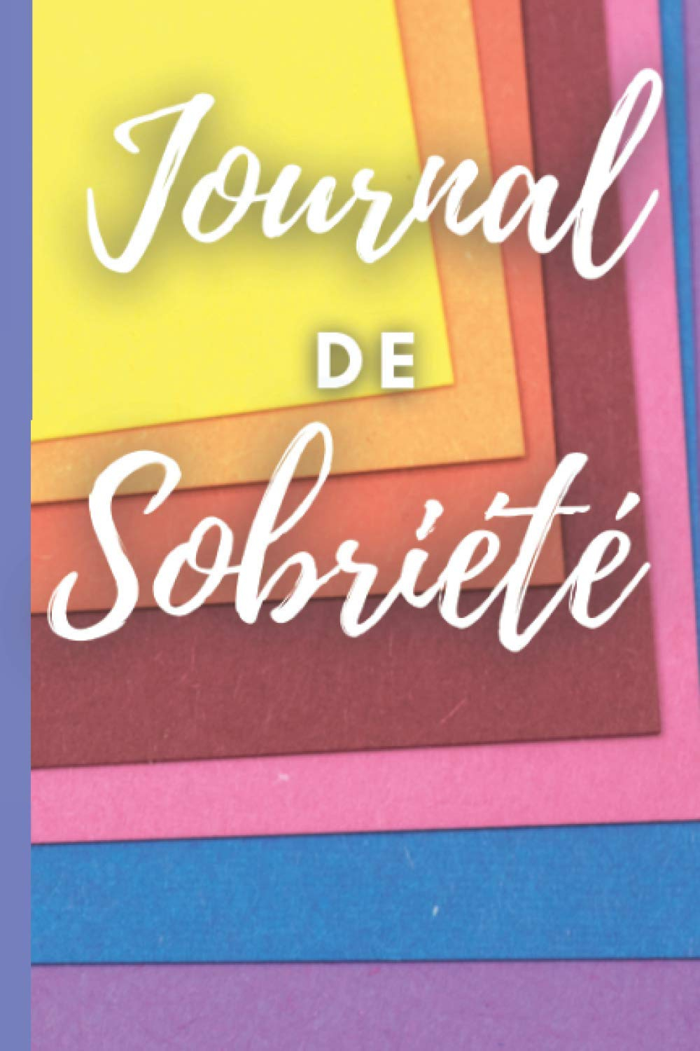journal de sobriété: un carnet à compléter de pensées quotidiennes personnelles | cahier d'arrêt d'u