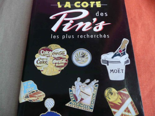 La Cote des pin's les plus recherchés