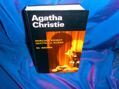 Hercule Poirot quitte la scène Mr Brown