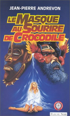 Le masque au sourire de crocodile