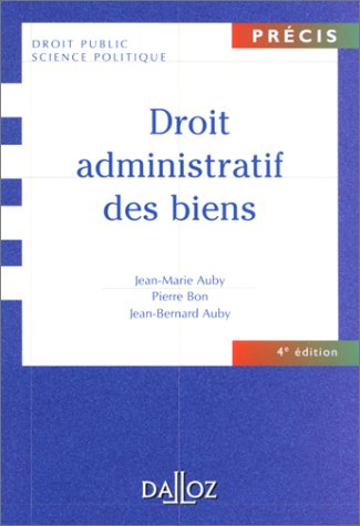 Droit administratif des biens : domaine public et privé, travaux et ouvrages publics, expropriation