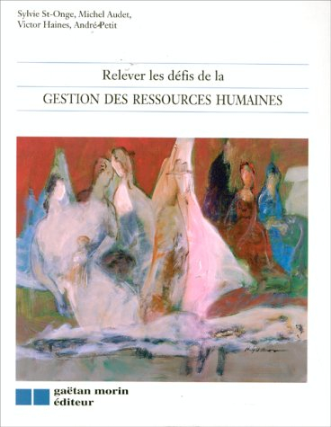 relever les défis de la gestion des ressources humaines