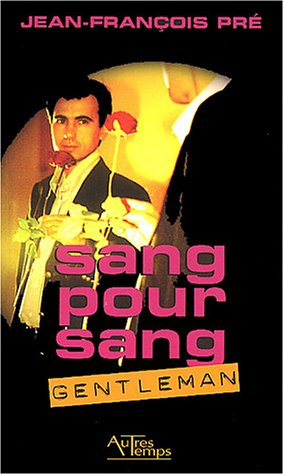 Sang pour sang gentleman