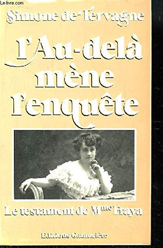 L'Au-delà mène l'enquête : le testament de Mme Fraya