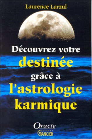 Découvrez votre destinée grâce à l'astrologie karmique : les 144 positions des noeuds lunaires