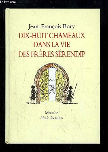 Dix-huit chameaux dans la vie des frères Sérendip