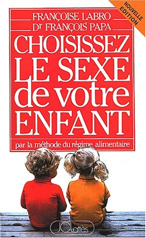 choisissez le sexe de votre enfant par la méthode du régime alimentaire