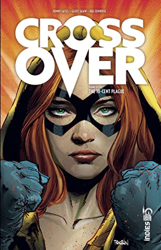 Crossover. Vol. 2. The 10-cent plague