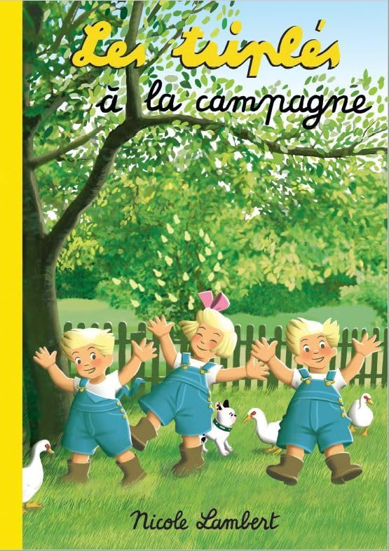 Les triplés. Les triplés à la campagne