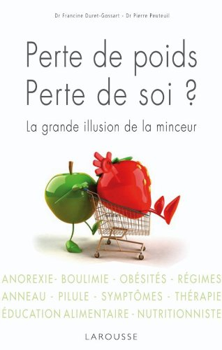 Perte de poids, perte de soi ? : la grande illusion de la minceur
