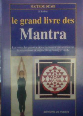 Les mantra : les sons et les paroles qui augmentent l'énergie vitale
