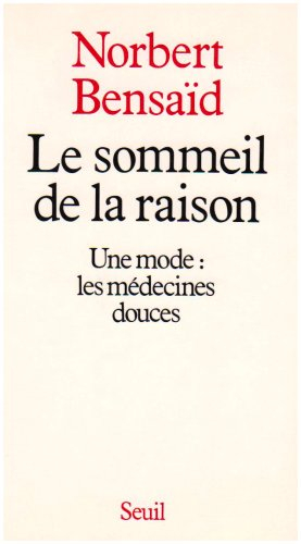 Le Sommeil de la raison : une mode, les médecines douces