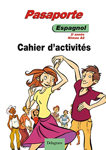 Pasaporte, espagnol 2e année niveau A2 : cahier d'activités