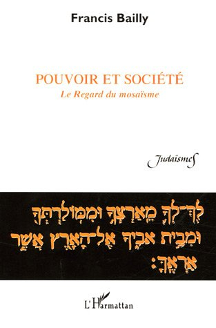 Pouvoir et société : le regard du mosaïsme