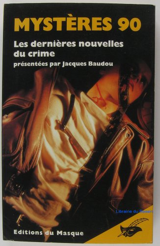 Mystères 90 : les dernières nouvelles du crime